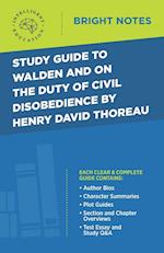 Study Guide to Walden and On the Duty of Civil Disobedience by Henry David Thoreau 