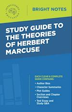 Study Guide to the Theories of Herbert Marcuse