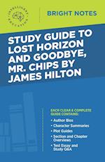 Study Guide to Lost Horizon and Goodbye, Mr. Chips by James Hilton 