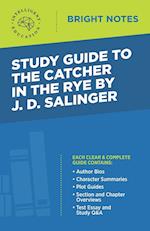 Study Guide to The Catcher in the Rye by J.D. Salinger 