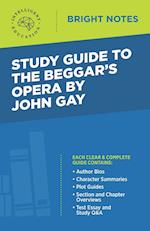 Study Guide to The Beggar's Opera by John Gay 