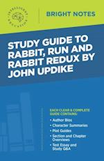 Study Guide to Rabbit, Run and Rabbit Redux by John Updike