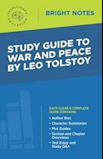 Study Guide to War and Peace by Leo Tolstoy