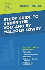 Study Guide to Under the Volcano by Malcolm Lowry 