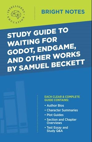 Study Guide to Waiting for Godot, Endgame, and Other Works by Samuel Beckett