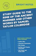 Study Guide to The Rime of the Ancient Mariner and Other Works by Samuel Taylor Coleridge 