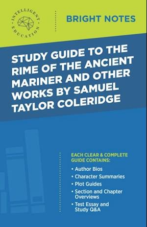 Study Guide to The Rime of the Ancient Mariner and Other Works by Samuel Taylor Coleridge