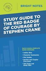 Study Guide to The Red Badge of Courage by Stephen Crane