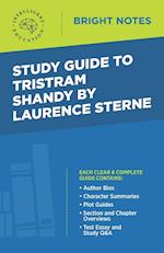 Study Guide to Tristram Shandy by Laurence Sterne 