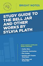 Study Guide to The Bell Jar and Other Works by Sylvia Plath 