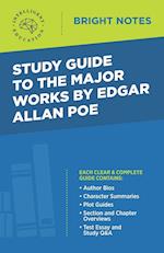 Study Guide to the Major Works by Edgar Allan Poe 