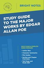 Study Guide to the Major Works by Edgar Allan Poe