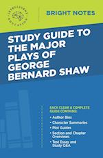 Study Guide to The Major Plays of George Bernard Shaw 