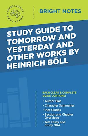 Study Guide to Tomorrow and Yesterday and Other Works by Heinrich Böll