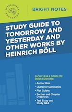 Study Guide to Tomorrow and Yesterday and Other Works by Heinrich Böll 