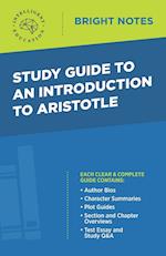 Study Guide to an Introduction to Aristotle 