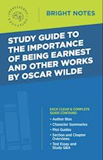 Study Guide to The Important of Being Earnest and Other Works by Oscar Wilde