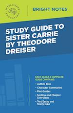 Study Guide to Sister Carrie by Theodore Dreiser 