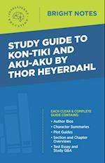 Study Guide to Kon-Tiki and Aku-Aku by Thor Heyerdahl