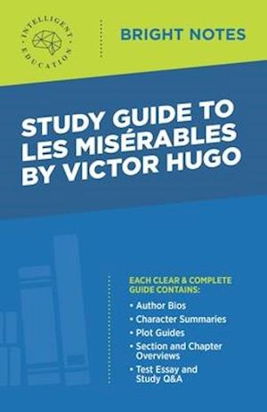 Study Guide to Les Miserables by Victor Hugo