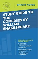 Study Guide to The Comedies by William Shakespeare