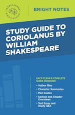 Study Guide to Coriolanus by William Shakespeare 