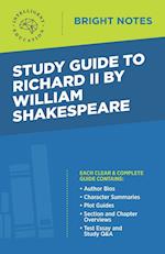 Study Guide to Richard II by William Shakespeare 