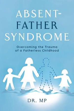 Absent-Father Syndrome