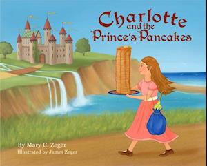 Charlotte and the Prince's Pancakes