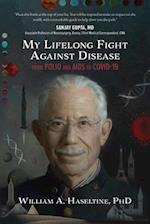 My Lifelong Fight Against Disease