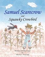 Samuel Scarecrow and Squawky Crowbird 