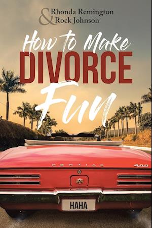 How to Make Divorce Fun