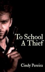 To School A Thief 