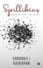 Spillikins: Writings for the Heart 