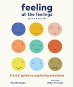 Feeling All the Feelings Workbook