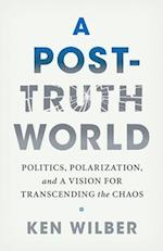 A Post-Truth World