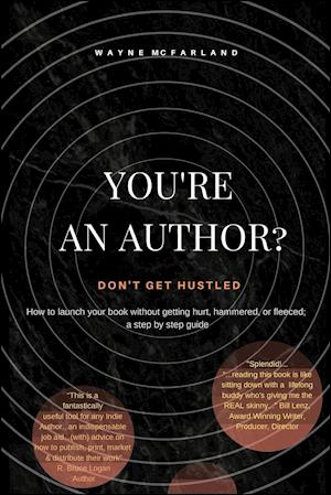 You're An Author? Don't Get Hustled.