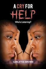 A Cry For Help: Who's Listening? 