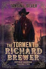 The Torment of Richard Brewer 