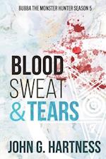 Blood, Sweat, & Tears: Bubba the Monster Hunter Season 5 