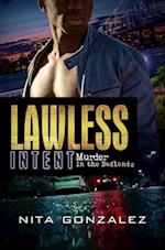 Lawless Intent