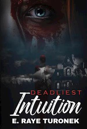 Deadliest Intuition