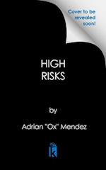 High Risks