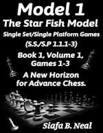 Model I -The Star Fish Model-Single Set/Single Platform Games(S.S./S.P 1.1.1-3)-Book 1 Volume 1 Games 1-3