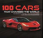 100 Cars That Changed the Wold