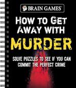 Brain Games - How to Get Away with Murder