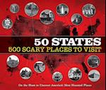 50 States 500 Scary Places to Visit