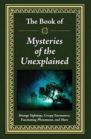 The Book of Mysteries of the Unexplained