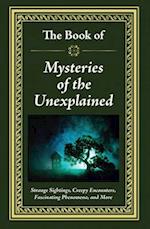 The Book of Mysteries of the Unexplained