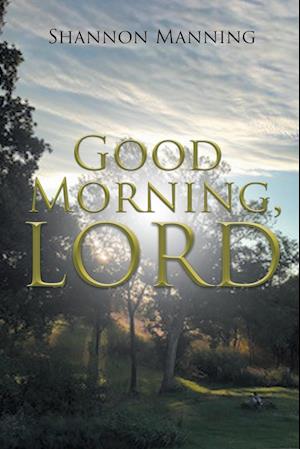 Good Morning, Lord